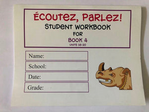 Ecoutez, Parlez! - Student Workbook For Book 4