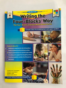 Writing The Four-Blocks Way | Grades K-6