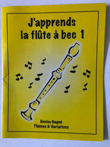 J'apprends La Flûte à Bec 1